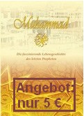 Muhammad - Die faszinierende Lebensgeschichte des letzten Propheten (1.Auflage) Schreibfeder Verlag
